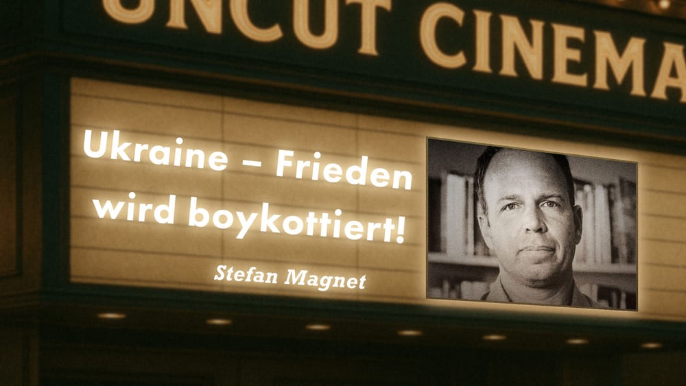 Uncut #41: Heute mit Stefan Magnet | Ukraine – Frieden wird boykottiert! Beitragsbild