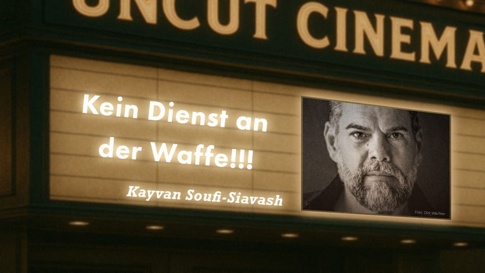 Uncut #49: Heute mit Kayvan Soufi-Siavash | Kein Dienst an der Waffe!!! Beitragsbild