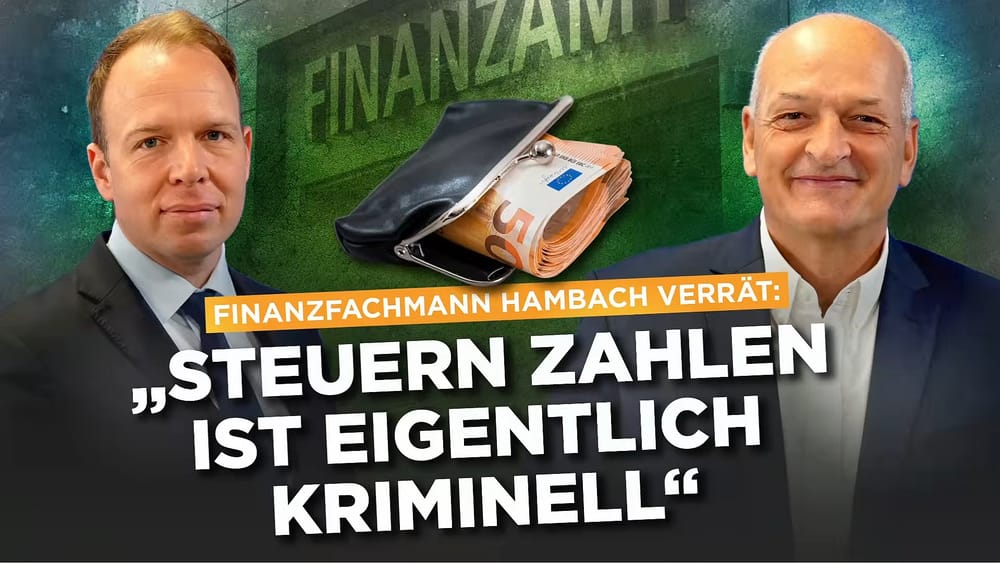 Erich Hambach: Enteignung & Korruption! „Heute noch Steuern zu zahlen ist eigentlich kriminell.“ Beitragsbild