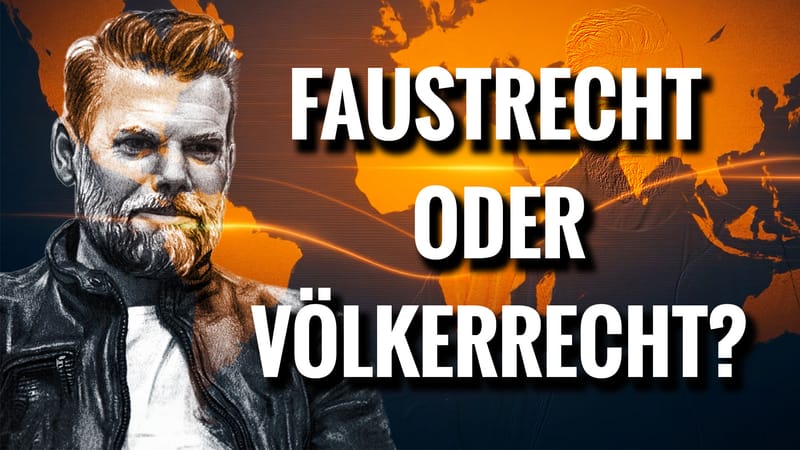 Der Kommentar #12: Faustrecht oder Völkerrecht? Beitragsbild